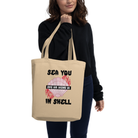Sea You In Shell Eco Tote Bag