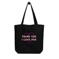 Thank You I Love You Tote Bag